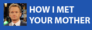 How I Met Your Mother Pick Up Lines